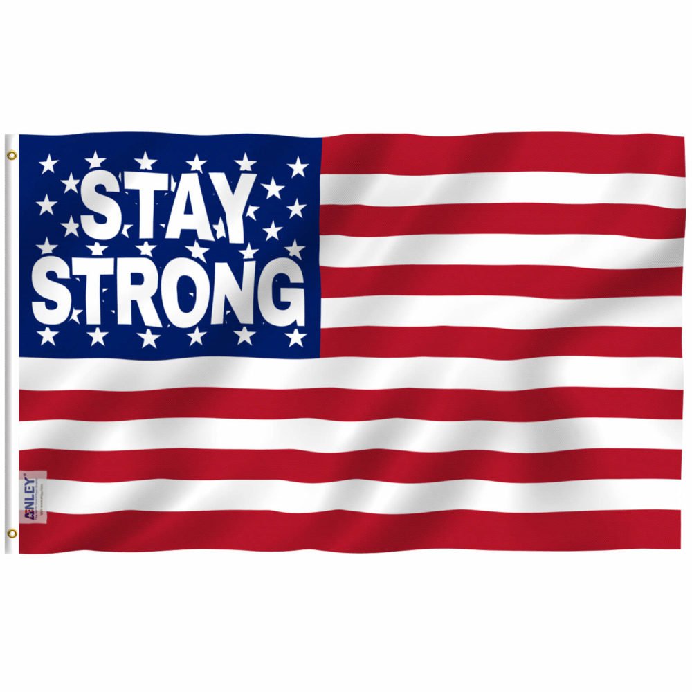 Fly Breeze Stay Strong Flag with Brass Grommets 3X5Ft Banner USA Polyester