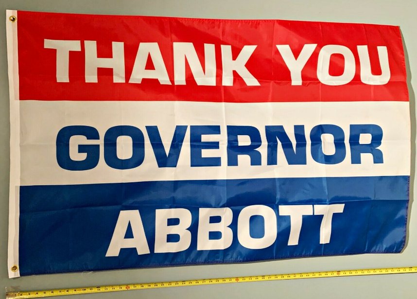 Greg Abbott Flag Thank You Gov Abbott Texas USA Sign 3x5