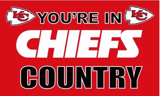 Kansas City Chiefs You Are In Country Flag 3X5 Ft Polyester Banner USA 90x150cm
