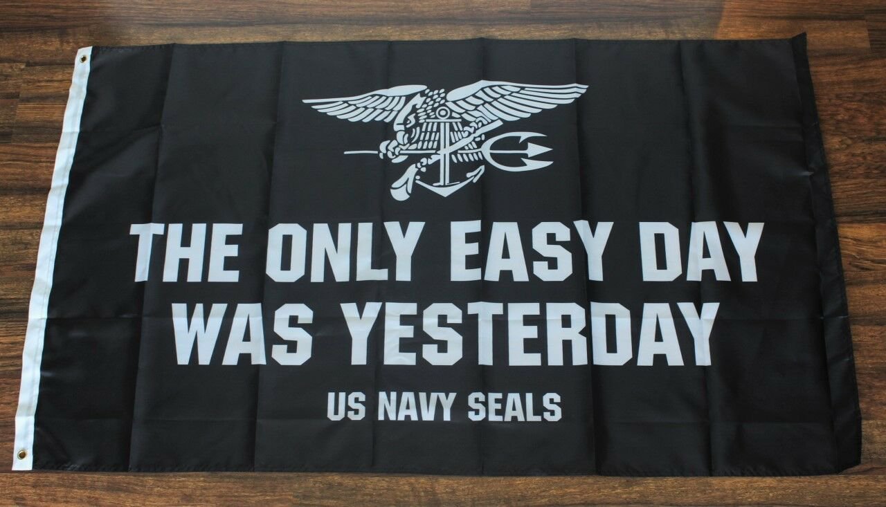 Navy Seals The Only Easy Day Was Yesterday Banner Flag US Military USA Seal 3x5ft