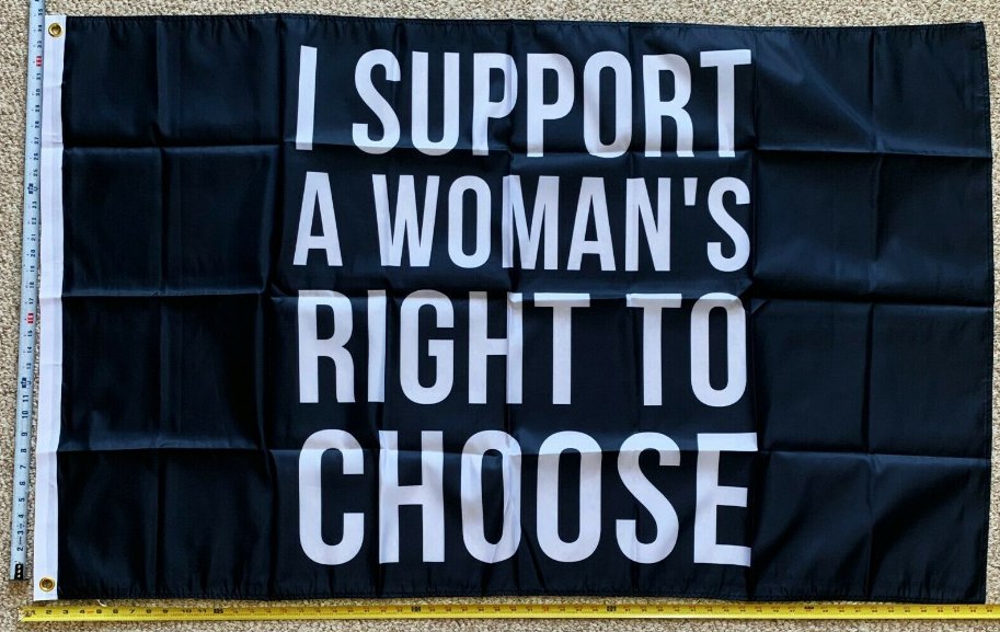Pro Women Pro Choice Flag My Body Women's Rights B USA Sign 3x5'