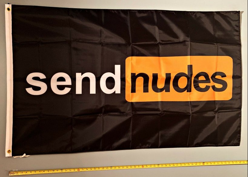 Send Nudes Flag Send Nudes B P Hub Beer Boys USA Sign 3x5'