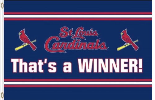 St. Louis Cardinals Thats a Winne Flag 3X5Ft Banner USA Polyester with Brass Grommets