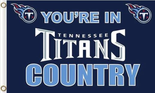 Tennessee Titans You Are In Country Flag 3X5 Ft Polyester Banner USA 90x150cm